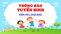 KẾ HOẠCH TUYỂN SINH MẦM NON  Năm học 2022-2023   